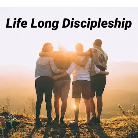 Life Long Discipleship
