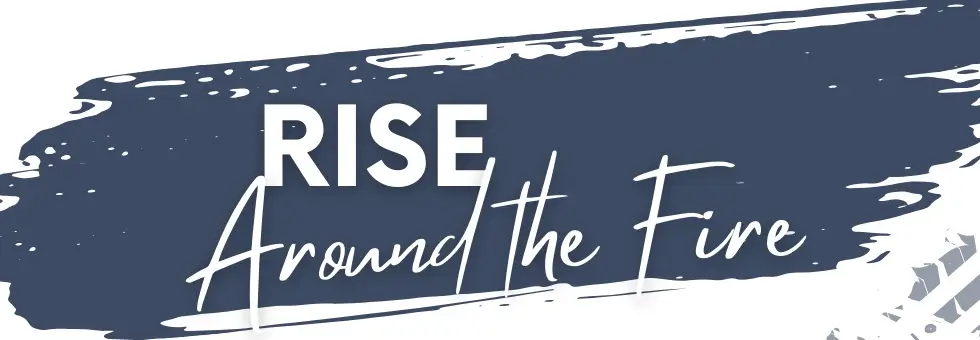 rise around the fire event